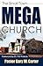 The Small Town Mega Church by Gary W. Carter