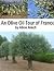 An Olive Oil Tour of France