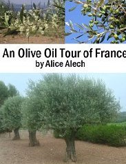 An Olive Oil Tour of France (Kindle Edition)