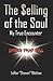 The Selling of the Soul My True Encounter,