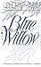 Blue Willow: A Novel