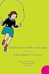 Lullabies for Little Criminals by Heather O'Neill