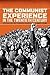 The Communist Experience in the Twentieth Century: A Global History through Sources