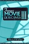 Famous Movie Detectives III Famous Movie Detectives III