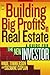 Building Big Profits in Rea...