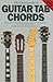The Encyclopedia of Guitar Tab Chords by Mark Bridges
