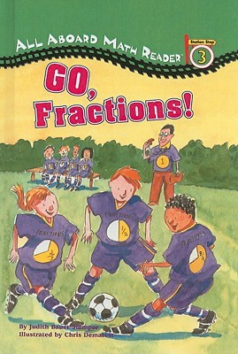 Go, Fractions! (All Aboard Math Reader: Level 3 (Pb))