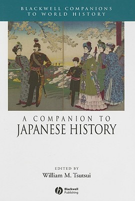 A Companion to Japanese History (Wiley Blackwell Companions to World History)
