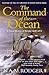 The Command of the Ocean: A Naval History of Britain 1649-1815