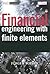 Financial Engineering with Finite Elements