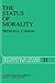 The Status of Morality (Philosophical Studies Series, 31)
