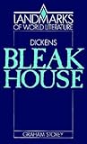 Dickens: Bleak House (Landmarks of World Literature)
