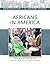 Africans In America (Immigration to the United States)