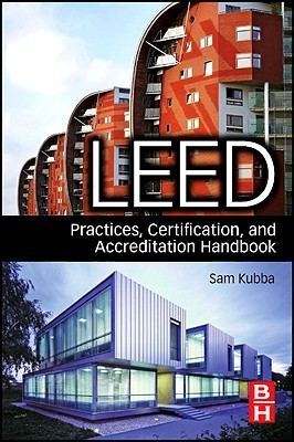LEED Practices, Certification, and Accreditation Handbook (Paperback)