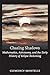 Chasing Shadows: Mathematics, Astronomy, and the Early History of Eclipse Reckoning (Johns Hopkins Studies in the History of Mathematics)