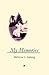 My Memories by Melvina Lorraine Aaberg