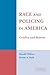 Race and Policing in America: Conflict and Reform (Cambridge Studies in Criminology)