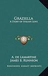 Graziella: A Stor...