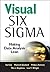 Visual Six Sigma: Making Da...