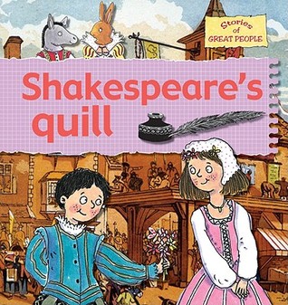 Shakespeare's Quill (Stories of Great People)