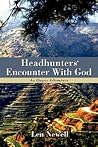 Headhunters' Encounter With God: An Ifugao Adventure Headhunters' Encounter With God: An Ifugao Adventure