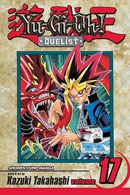 Yu-Gi-Oh!: Duelist, Vol. 17: One-Turn Kill (Yu-Gi-Oh! Duelist, #17)