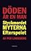 Döden är en man: Styckmordet, myterna, efterspelet