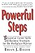 Powerful Steps-10 Essential Career Skills and Business Strategies for the Workplace Warrior