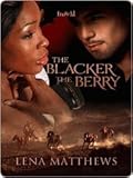 The Blacker the Berry