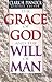 The Grace of God and the Will of Man