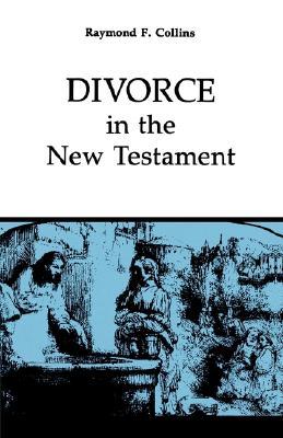 Divorce in the New Testament (Volume 38) (Good News Studies)