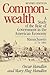 Commonwealth: A Study of the Role of Government in the American Economy: Massachusetts, 1774–1861, Revised Edition (Belknap Press)