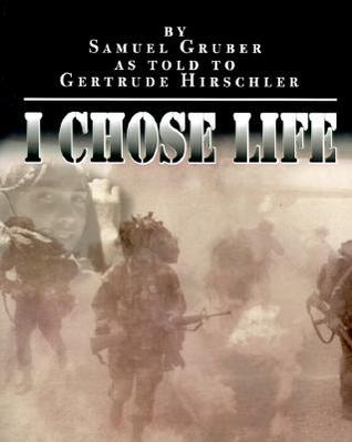 I Chose Life (Paperback)
