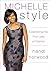Michelle Style: Celebrating the First Lady of Fashion