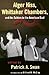 Alger Hiss, Whittaker Chambers, and the Schism in the America... by Patrick Swan