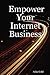 Empower Your Internet Business by Asha Gold