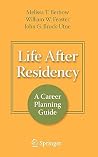 Life After Residency: A Career Planning Guide Life After Residency: A Career Planning Guide