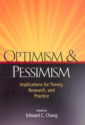 Optimism & Pessimism: Implications for Theory, Research, and Practice (Hardcover)