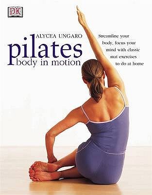 Pilates - Body In Motion (Paperback)