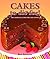 Cakes to Die For! (Cookbook...