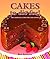 Cakes to Die For! by Bev Shaffer