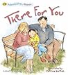 There For You