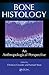 Bone Histology: An Anthropological Perspective