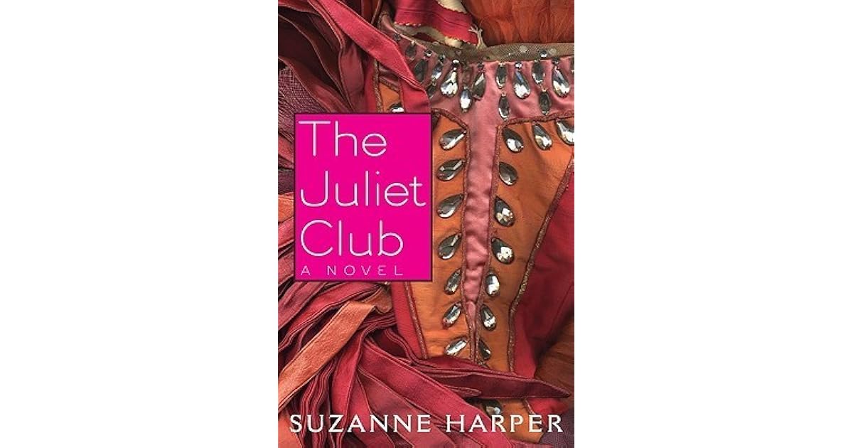 The Juliet Club By Suzanne Harper