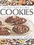 65 Best-Ever Recipes: Cookies: An Irresistible Collection of Classic Cookies Shown Step by Step in 300 Colour Photographs