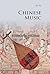 Chinese Music (Introductions to Chinese Culture)