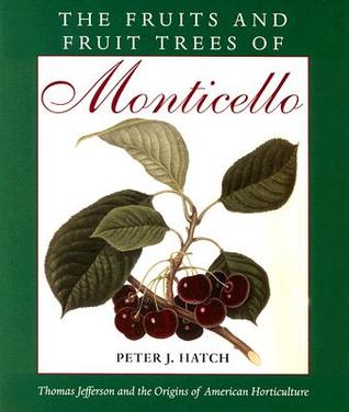 The Fruits and Fruit Trees of Monticello (Paperback)