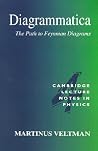 Diagrammatica: The Path to Feynman Diagrams (Cambridge Lecture Notes in Physics) Diagrammatica: The Path to Feynman Diagrams (Cambridge Lecture Notes in Physics)