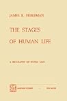 The Stages of Human Life: A Biography of Entire Man