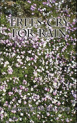 Trees Cry for Rain (Paperback)